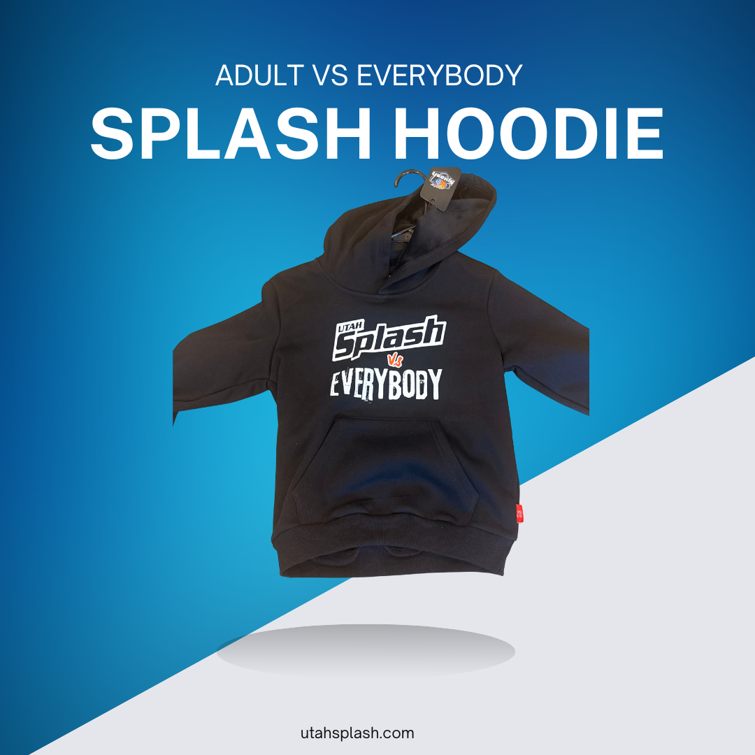 Adult Splash Vs Everybody Hoodie